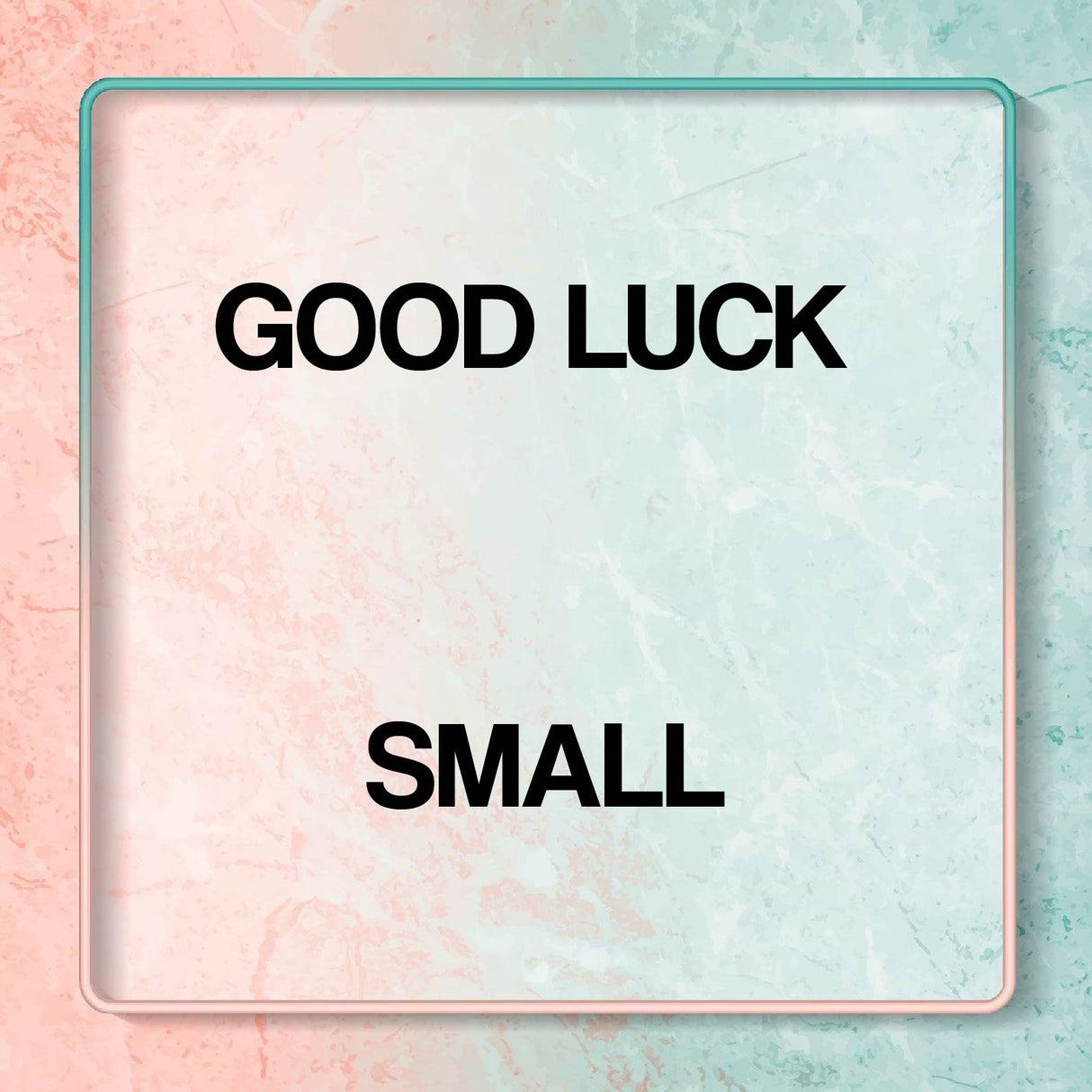 Good Luck