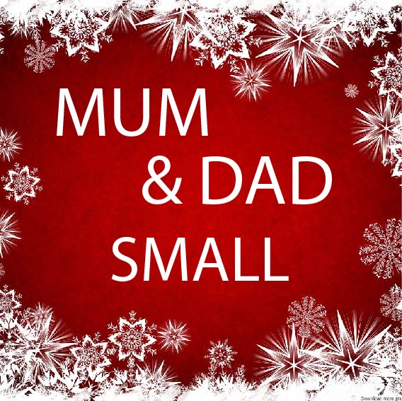 Mum & Dad Small