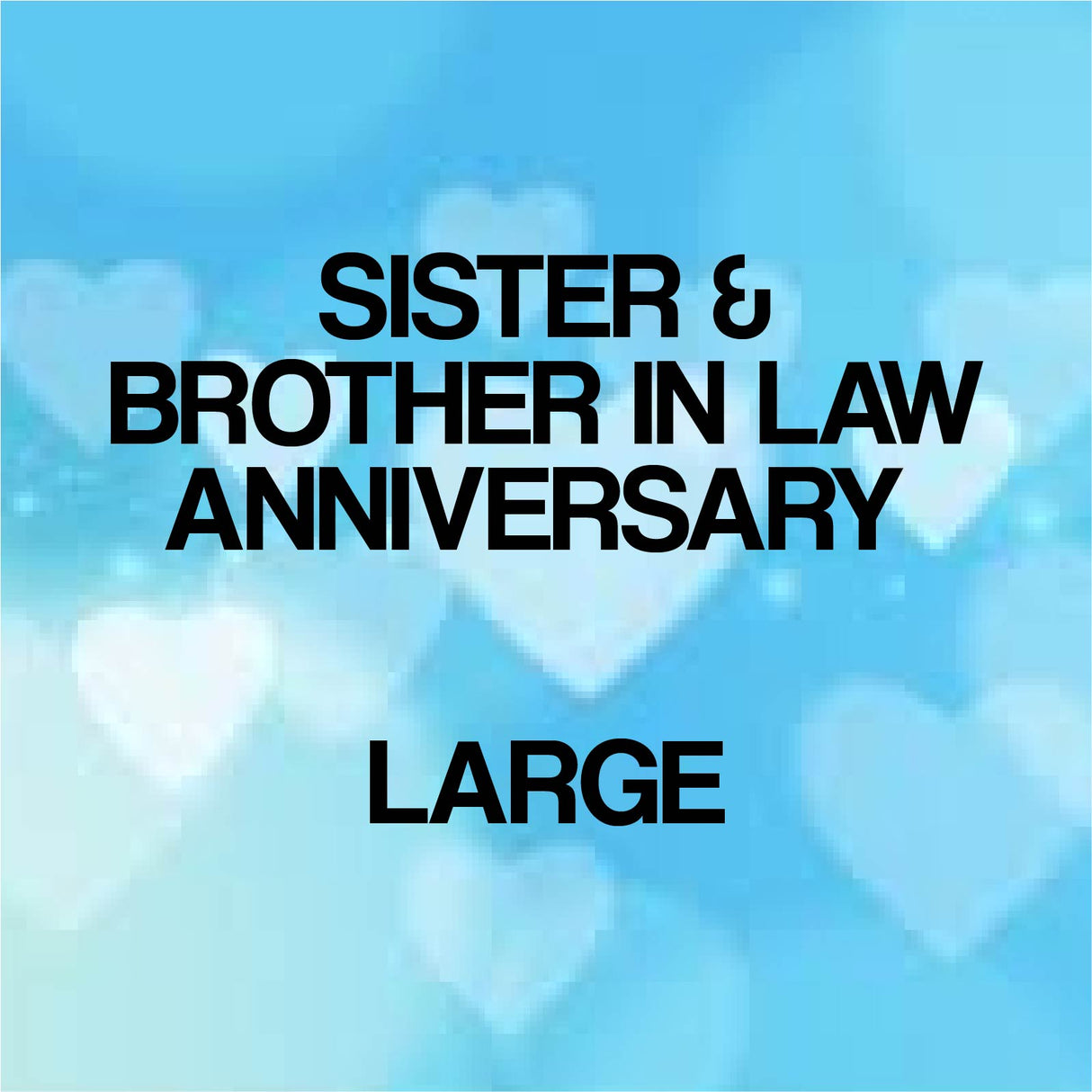 Sister & Brother In Law Anniversary