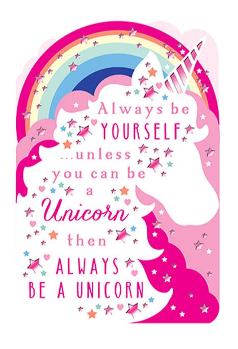 Sé siempre un unicornio