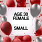 Age 30 Female