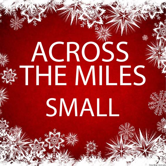 Across The Miles Small