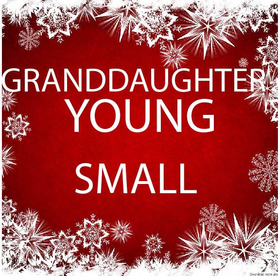 Granddaughter Young Small