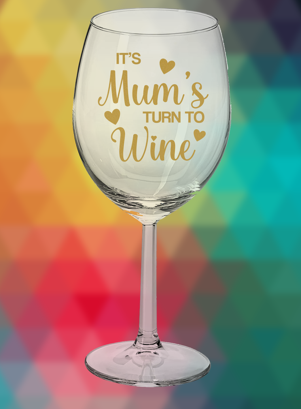 Wine Glass: Mum's Turn to Wine