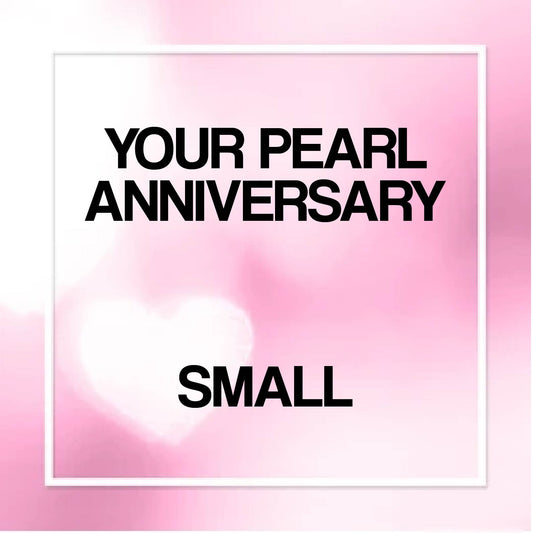 Your Pearl Anniversary