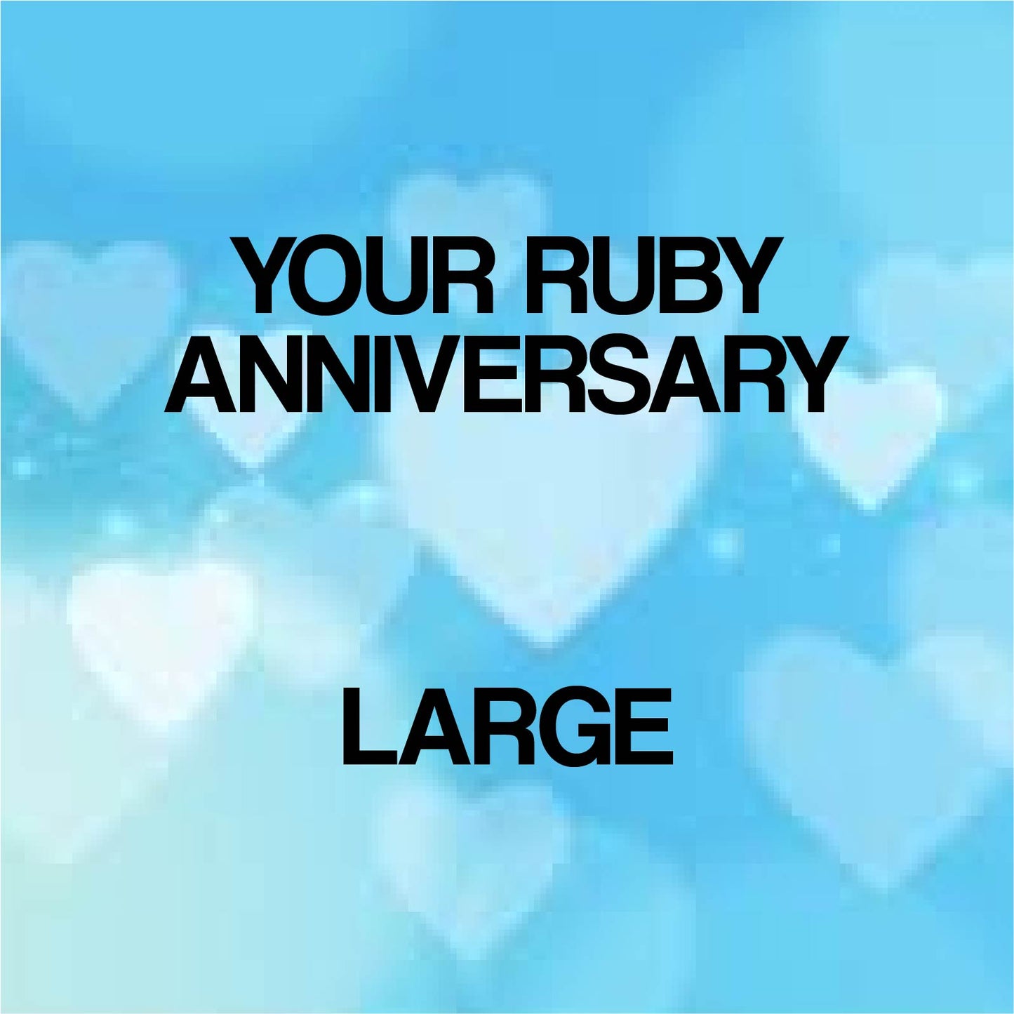 Your Ruby Anniversary