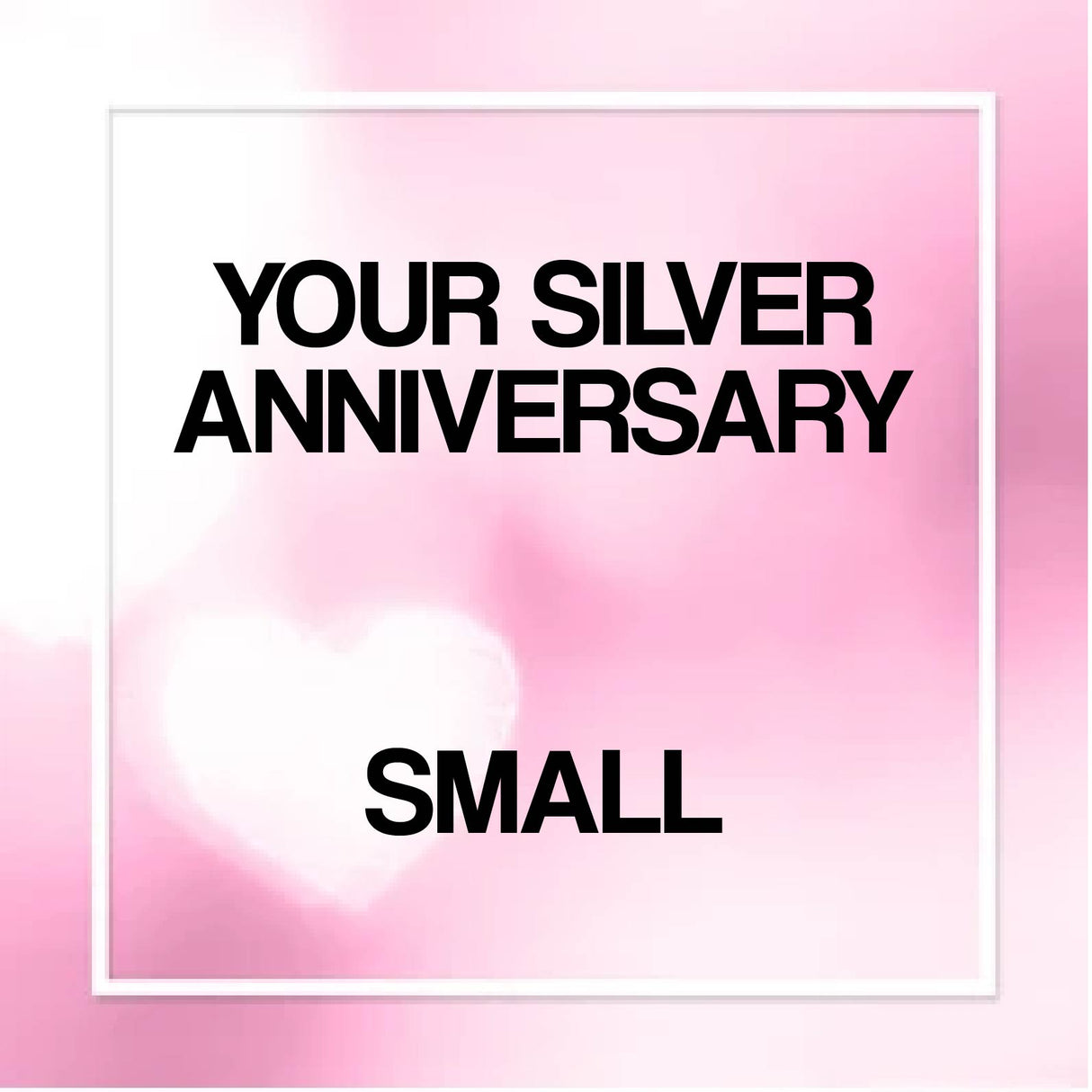 Your Silver Anniversary
