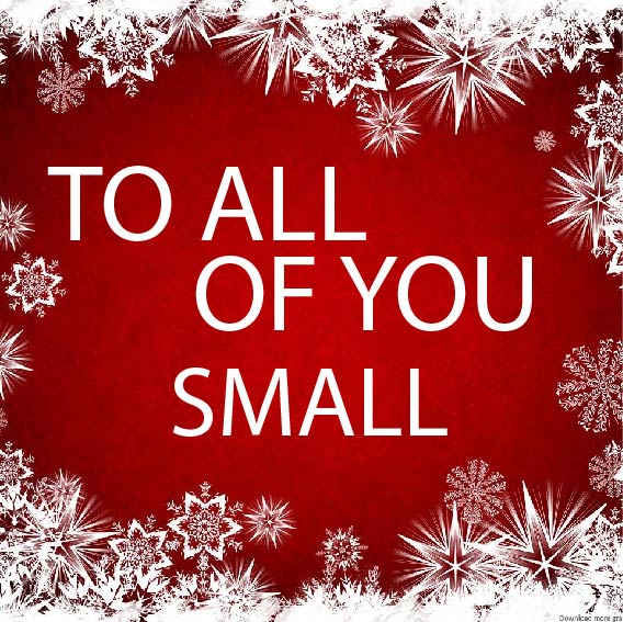 To All of You Small
